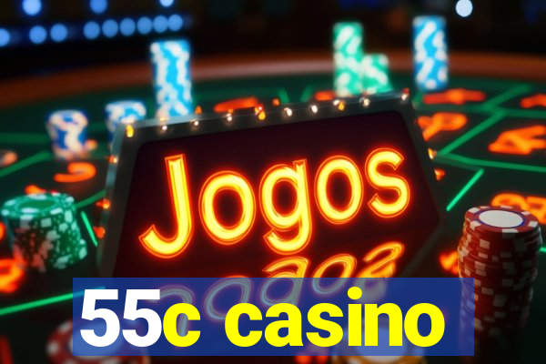 55c casino